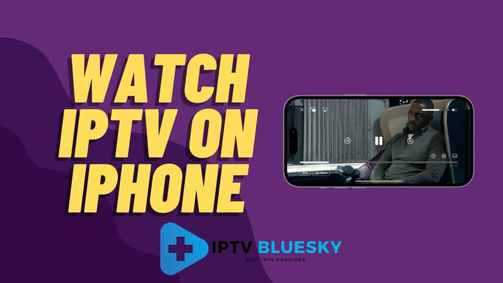 Can IPTV Work on iPhone